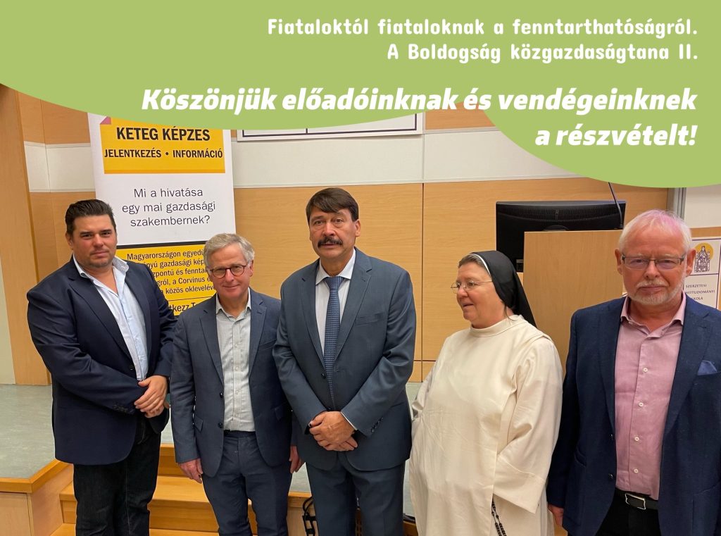 Fiataloktól fiataloknak a fenntarthatóságról – konferencia Fiataloktól fiataloknak a fenntarthatóságról, címmel október 28-án rendezték meg a Boldogság közgazdaságtana II. konferenciát a Sapientia Szerzetesi Hittudományi Főiskolán a KETEG és Hetvenkét Tanítvány Mozgalom szervezésében.